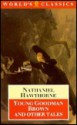 Young Goodman Brown And Other Tales - Nathaniel Hawthorne