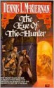 The Eye of the Hunter - Dennis L. McKiernan