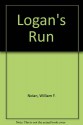 Logan's Run - William F. Nolan, George Clayton Johnson