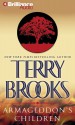 Armageddon's Children - Terry Brooks, Dick Hill