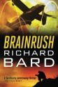 Brainrush - Richard Bard