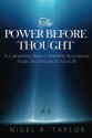 The Power Before Thought: 10 Compelling Ways To Manifest Abundance, Magic and Miracles in Your Life - Nigel R Taylor