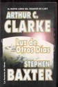 Luz de otros días - Stephen Baxter, Arthur C. Clarke