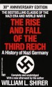 The Rise and Fall of the Third Reich - William L. Shirer