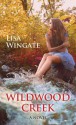 Wildwood Creek - Lisa Wingate