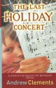 The Last Holiday Concert - Andrew Clements