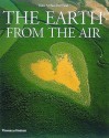 The Earth From The Air - Yann Arthus-Bertrand