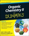 Organic Chemistry II For Dummies - John T. Moore, Richard H. Langley