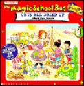 The Magic School Bus Gets All Dried Up: A Book About Deserts - Joanna Cole, Scholastic Inc., Nancy Stevenson, Bruce Degen