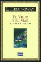 El viejo y el mar y otros cuentos - Ernest Hemingway