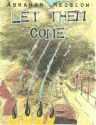 Let Them Come - Abraham Meislow, Beth Peck