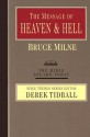 The Message of Heaven & Hell: Grace and Destiny - Bruce Milne