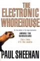 The Electronic Whorehouse - Paul Sheehan