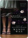 Magnolia Wednesdays - Wendy Wax