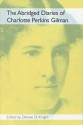 The Abridged Diaries of Charlotte Perkins Gilman - Charlotte Perkins Gilman, Denise D. Knight