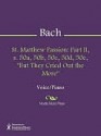 St. Matthew Passion - Johann Sebastian Bach