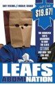 Leafs AbomiNation: The dismayed fan's handbook to why the Leafs stink and how they can rise again - Dave Feschuk, Michael Grange