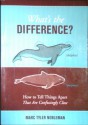 What's The Difference? - How to Tell Things Apart That Are Confusingly Close - Marc Tyler Nobleman