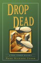 Drop Dead - Mark Richard Zubro