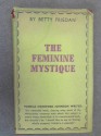 The Feminine Mystique - Betty Friedan