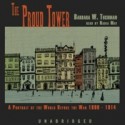 The Proud Tower: A Portrait of the World Before the War 1890-1914 (Audio) - Barbara W. Tuchman, Nadia May