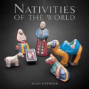 Nativities of the World - Susan Weber