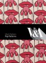 V&A Pattern: Pop Patterns - Esme Whittaker, Oriole Cullen