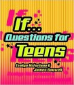 If...: Questions for Teens - Evelyn McFarlane, James Saywell