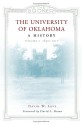 The University Of Oklahoma: A History - David W. Levy