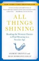 All Things Shining: Reading the Western Classics to Find Meaning in a Secular Age - Hubert Dreyfus, Sean Dorrance Kelly