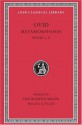 Ovid III: Metamorphoses: Volume I, Books I-VIII - Ovid, Frank Justus Miller