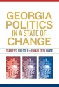 Georgia Politics in a State of Change - Charles S. Bullock III, Ronald Keith Gaddie