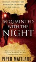 Acquainted with the Night (Acquainted with the Night, #1) - Piper Maitland