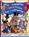 Miss Bindergarten Plans a Circus With Kindergarten - Joseph Slate, Ashley Wolff