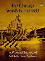 The Chicago World's Fair of 1893: A Photographic Record (Dover Architectural) - Stanley Appelbaum