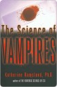 The Science of Vampires - Katherine Ramsland