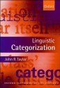 Linguistic Categorization (Oxford Textbooks in Linguistics) - John R. Taylor