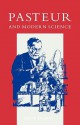 Pasteur and Modern Science - René Dubos