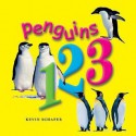 Penguins 123-Board (Board Book) - Kevin Schafer, Lois A. Rainwater