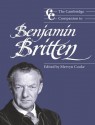 The Cambridge Companion to Benjamin Britten - Mervyn Cooke