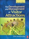 Development and Management of Visitor Attractions - John Swarbrooke, Stephen J. Page