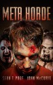 Meta-Horde: A Post Apocalyptic Thriller - Sean T. Page, John McCuaig