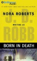 Born in Death - J.D. Robb, Susan Ericksen