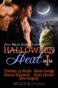 Halloween Heat I - Tristram La Roche, Reneé George, Dianne Hartsock, Kiran Hunter, Elin Gregory