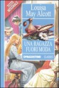 Una ragazza fuori moda - Louisa May Alcott, Rossana Guarnieri