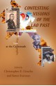 Contesting Visions of the Lao Past: Laos Historiography at the Crossroads - Christopher E. Goscha, Søren Ivarsson