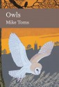 Owls (Collins New Naturalist Library, Book 125) - Mike Toms