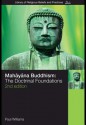 Mahayana Buddhism: The Doctrinal Foundations - Paul S. Williams