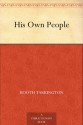 His Own People - Booth Tarkington