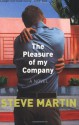 The Pleasure of My Company - Steve Martin